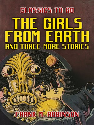 cover image of The Girls From Earth and Three More Stories